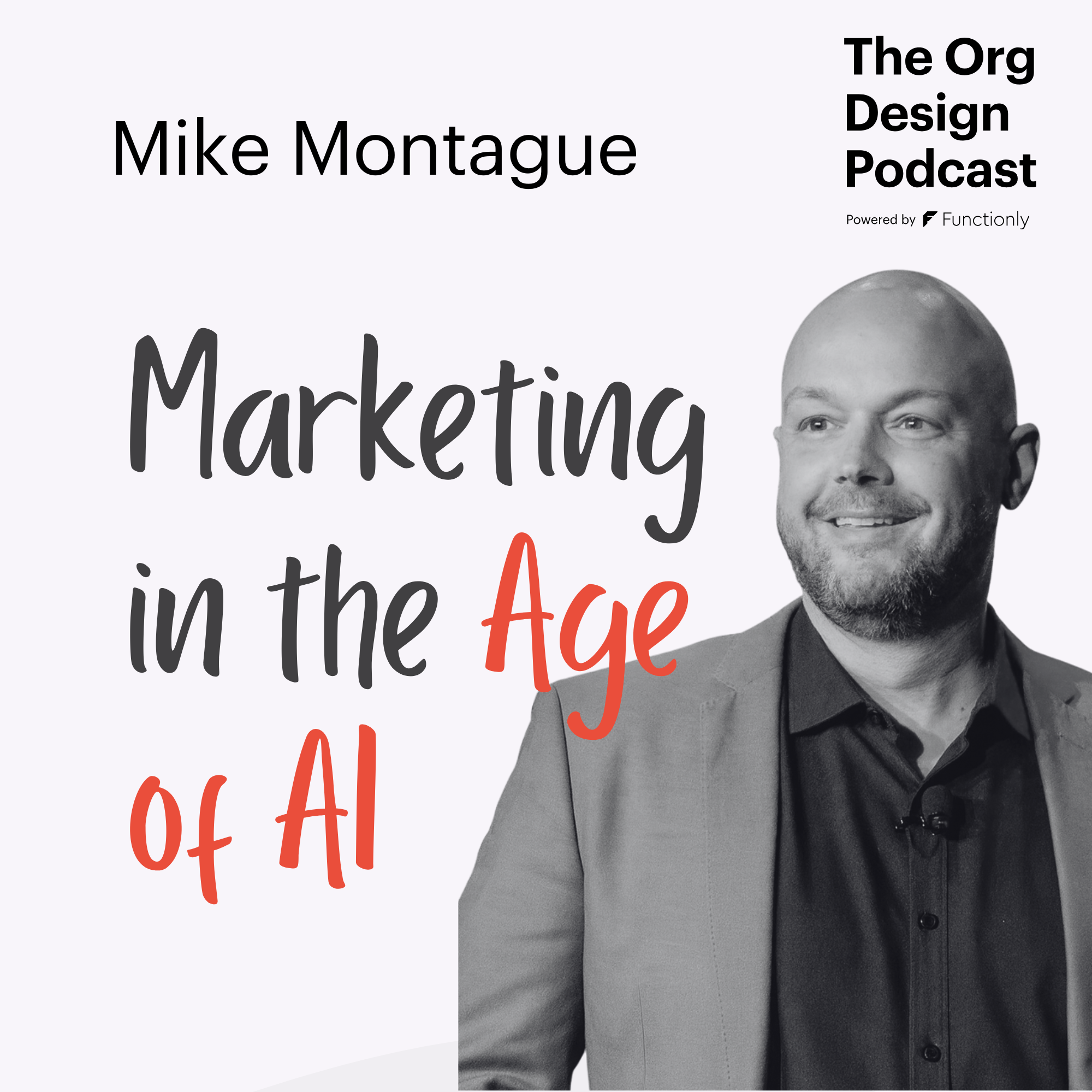 Marketing in the Age of AI: Levelling the Playing Field with Mike Montague